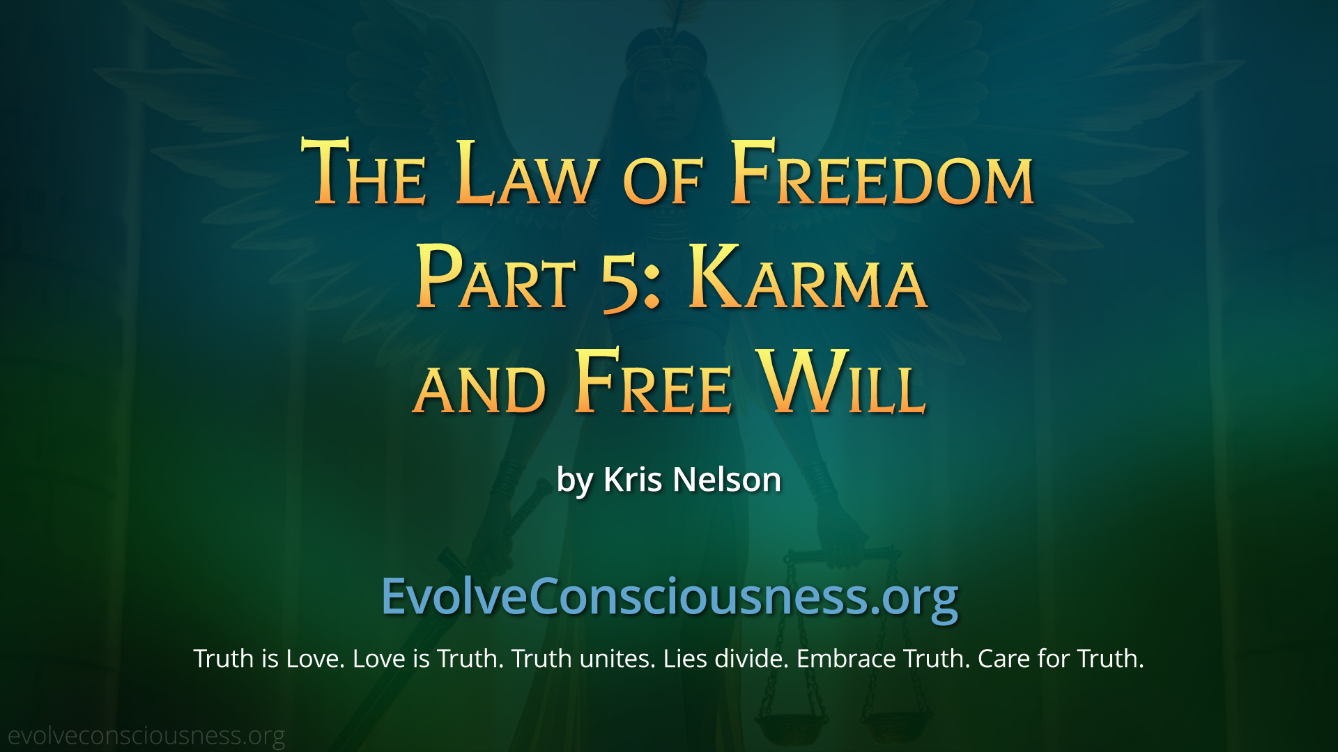 Law of Freedom Part5, Karma and Free Will